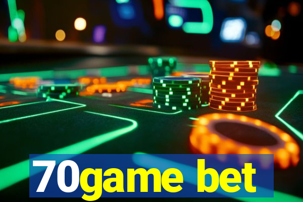 70game bet